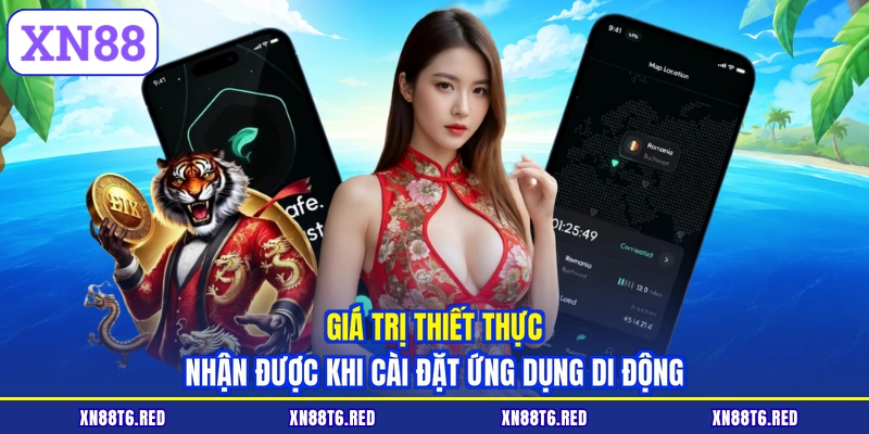Giá trị thiết thực nhận được khi cài đặt ứng dụng di động